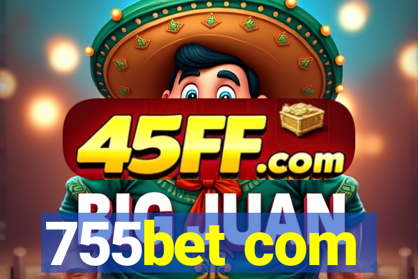 755bet com